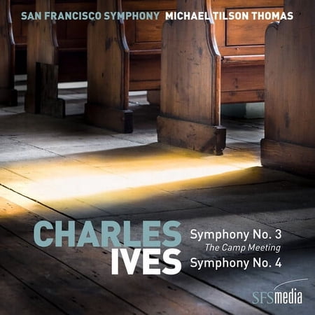 San Francisco Symphony / Tilson,Michael Thomas - Ives: Symphonies Nos. 3 & 4 - Music & Performance - SACD