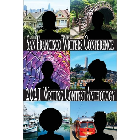 San Francisco Writers Conference 2021 Writing Contest Anthology, (Paperback)