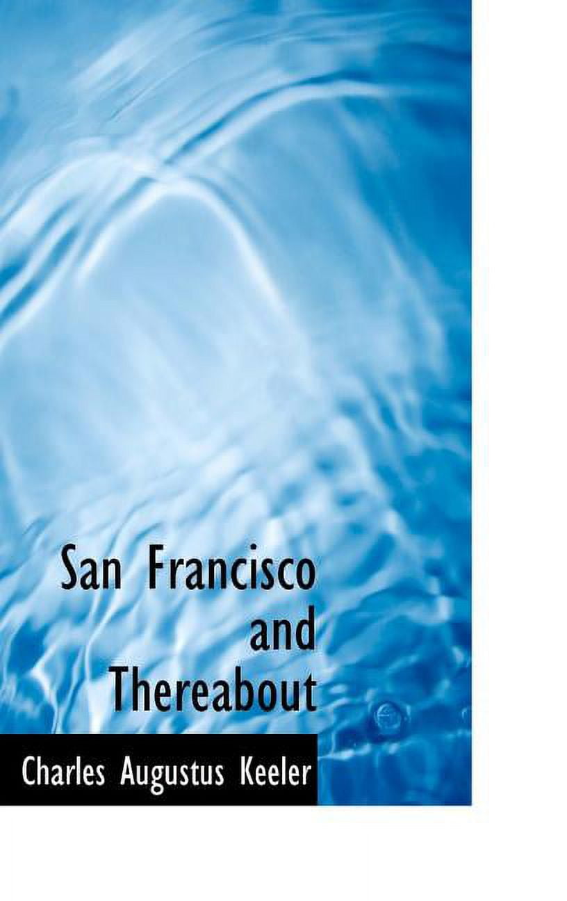 San Francisco and Thereabout Hardcover