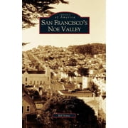 San Franciscos Noe Valley, Hardcover