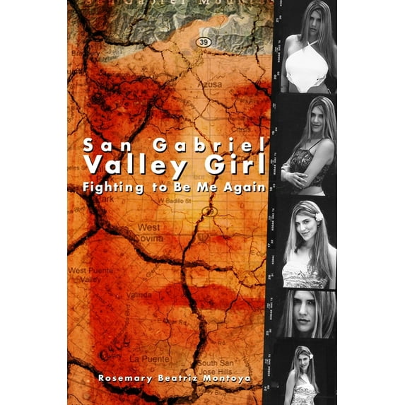 San Gabriel Valley Girl: Fighting to Be Me Again, (Paperback)