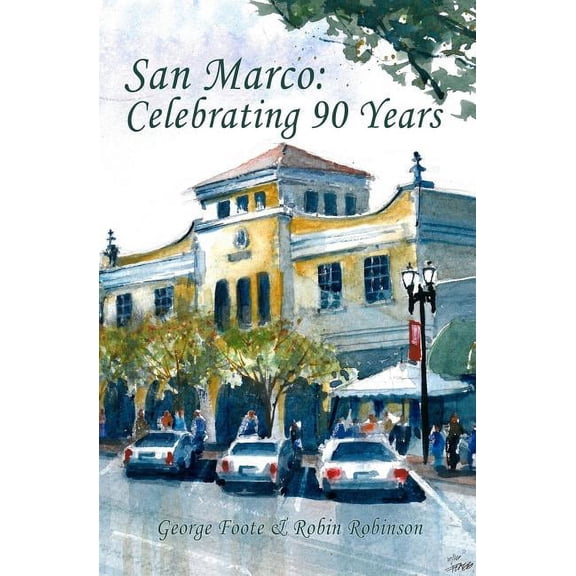 San Marco: Celebrating 90 Years Paperback 1941091075 9781941091074 George Foote, Robin Robinson