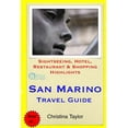 thumbnail image 1 of San Marino Travel Guide: Sightseeing, Hotel, Restaurant & Shopping Highlights (Paperback) by Christina Taylor, 1 of 1