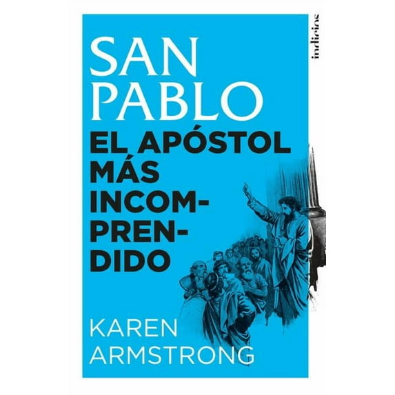 San Pablo. El Apostol Mas Incomprendido (Paperback)