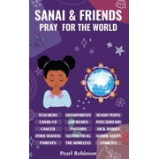 Sanai & Friends Pray For The World Hardcover