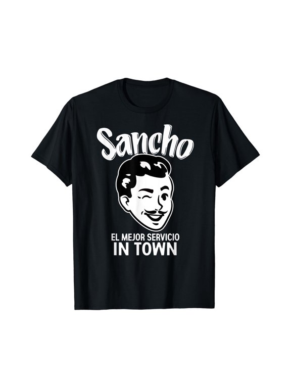 Sancho El Mejor Servicio En Town Mexican T-Shirt