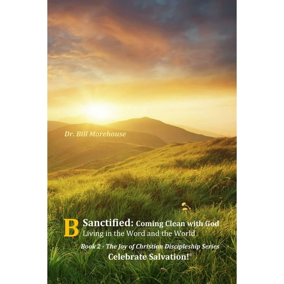 Sanctified: Coming Clean with God, (Paperback)