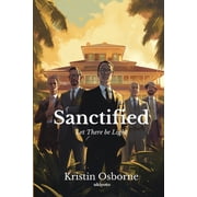 Sanctified, (Paperback)