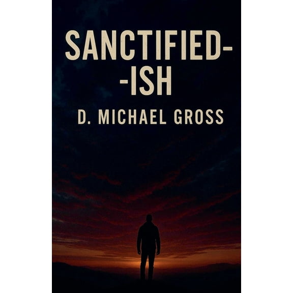 Sanctified-ish, (Paperback)