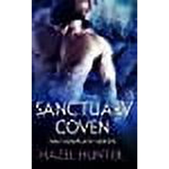 Sanctuary Coven - The Complete Series: A Paranormal Romance Series