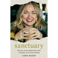 thumbnail image 1 of Sanctuary: How One Anxiety-Riddled Mom Built a Safe Space for Emotional Healing, (Paperback), 1 of 1
