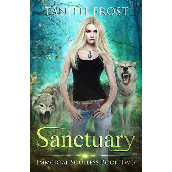 Sanctuary: Immortal Soulless Book Two (Volume 2)