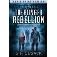 thumbnail image 1 of Sanctuary The Hunger Rebellion: A Dystopian Tale, Book 1, (Paperback), 1 of 1