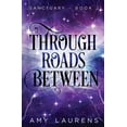 thumbnail image 1 of Sanctuary Through Roads Between, Book 2, (Paperback), 1 of 1