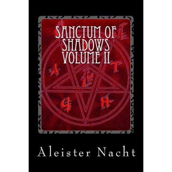 Sanctum of Shadows Volume II: Corpus Satanas (Paperback) by Aleister Nacht