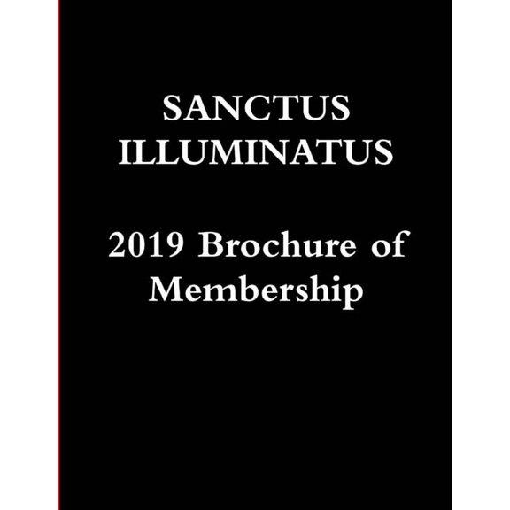 Sanctus Illuminatus, 2019 Brochure of Membership, (Paperback)