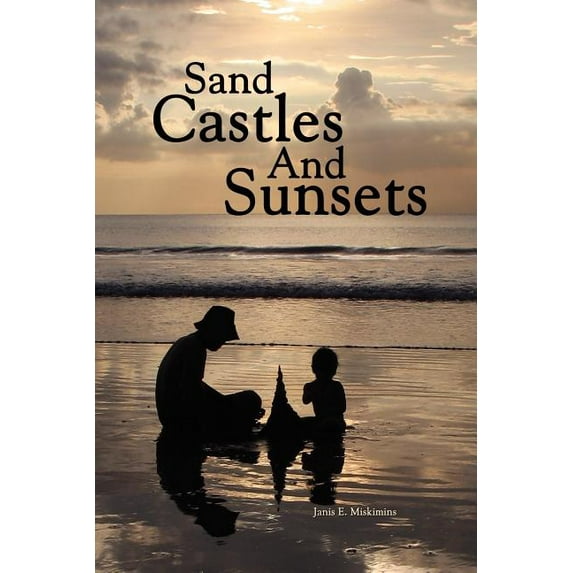 Sand Castles and Sunsets