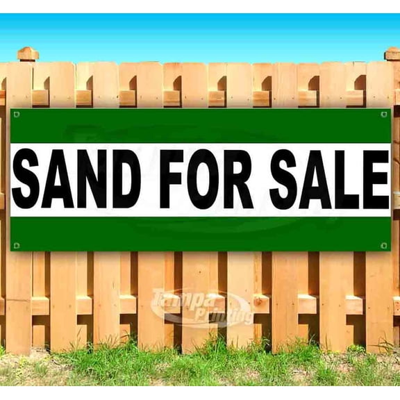 Sand For Sale 13 oz Vinyl Banner With Metal Grommets