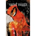 thumbnail image 1 of Sand Nigga: A Collection of Stories (Hardcover), 1 of 1