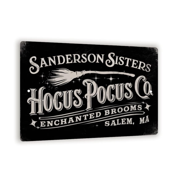 "Sanderson Sisters" Vintage Metal Sign - Hocus Pocus Co. Enchanted Brooms Decor - Rustic Halloween Wall Art - Salem, MA Witch Themed Sign - 8"x12" Black & White Halloween Decor