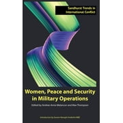 Sandhurst Trends in International Confli Women, Peace and Security in Military Operations, Book 4, Hardcover
