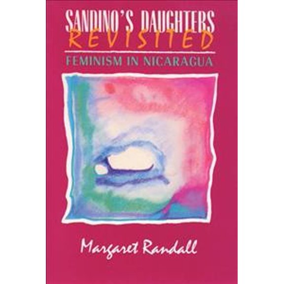 Pre-Owned Sandino's Daughters Revisited: Feminism in Nicaragua (Paperback) 0813520258 9780813520254