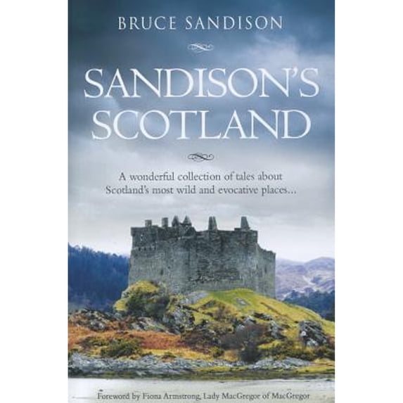 Pre-Owned Sandison's Scotland (Hardcover 9781845023690) by Bruce Sandison