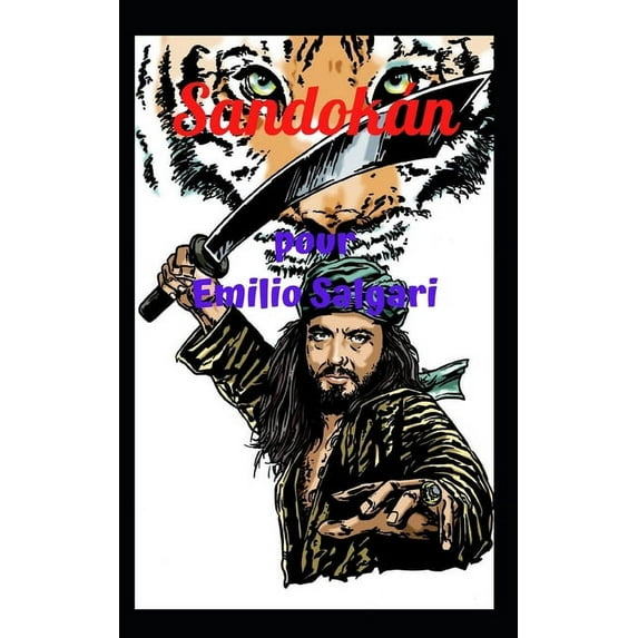 Sandokán : Le Tigre Malais, les meilleures aventures. (Paperback)