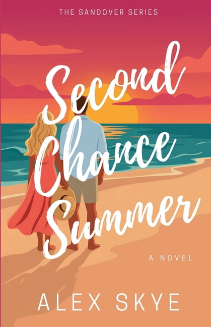 Sandover Second Chance Summer: A Heartfelt Small-Town Coastal Romance, Book 1, (Paperback)