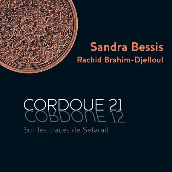 Sandra Bessis & Rachid Br Sandra Bessis & Rachid Brahim-Djel - Cordoue 21 - Sur Les Trace (CD)