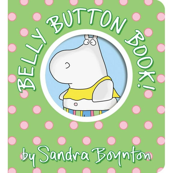 Sandra Boynton: Belly Button Book! (Board Book)