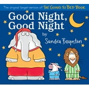 Good Night, Good Night The Original Longer Version of the Going to Bed Book Hardcover