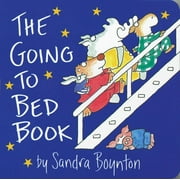 Sandra Boynton: The Going to Bed Book (Board Book)