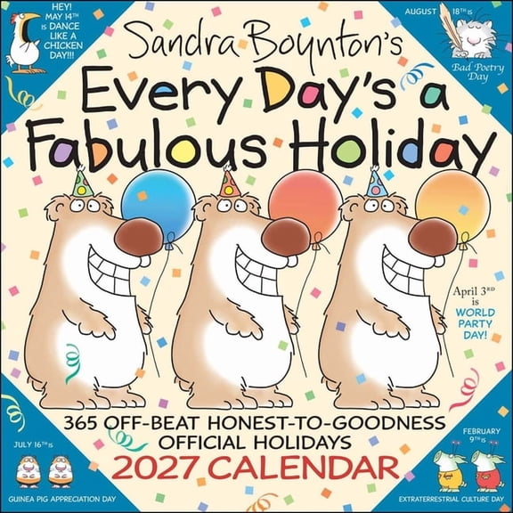 Sandra Boynton's Every Day's a Fabulous Holiday 2027 Wall Calendar, (Paperback)