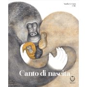 Sandra Le Guen, Canto di Nascita - Libro illustrato per Bambini - Adatto alla Prima Hardcover