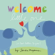 SANDRA MAGSAMEN Welcome Little One (Board Book)