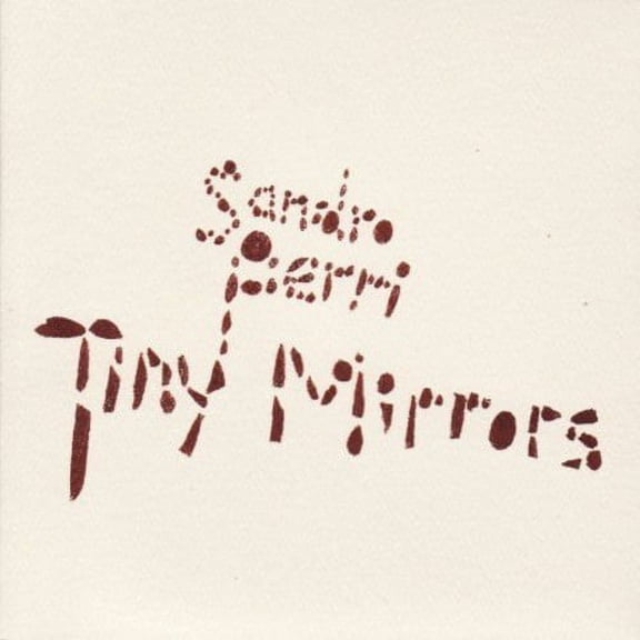 Sandro Perri - Tiny Mirrors - Music & Performance - Vinyl