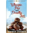 thumbnail image 1 of Sandy Bay Cozy Mystery: Whoopie Pies and Deadly Lies (Paperback), 1 of 1