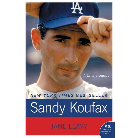 Sandy Koufax: A Lefty's Legacy, (Paperback)