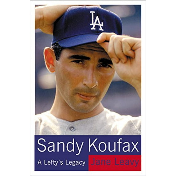 Pre-Owned Sandy Koufax: A Lefty's Legacy (Hardcover) 0060195339 9780060195335
