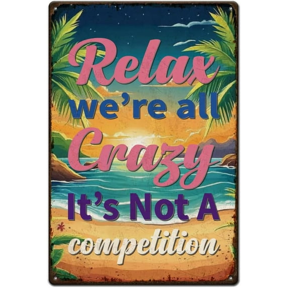 Sandy Shore Metal Tin Sign Relax We're All Crazy Signs Vintage Beach Pattern Wall Art Decor Signs for Outdoor Home Kitchen Decoration Restaurants Cafes Bars Pub Wall Decor Plaque Sign DIY