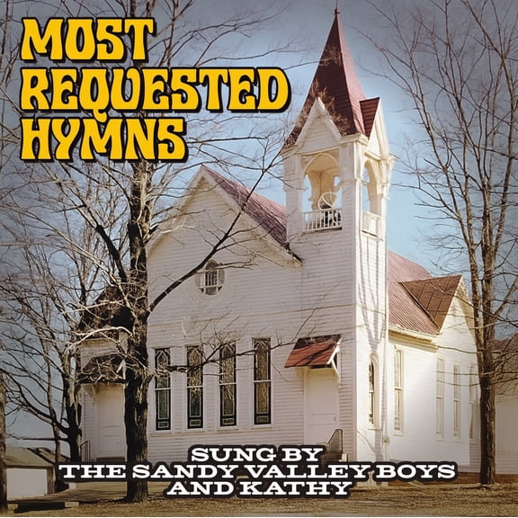 Sandy Valley Boys - Most Requested Hymns Sung by The Sandy Valley Boys & Kathy - Music & Performance - CD