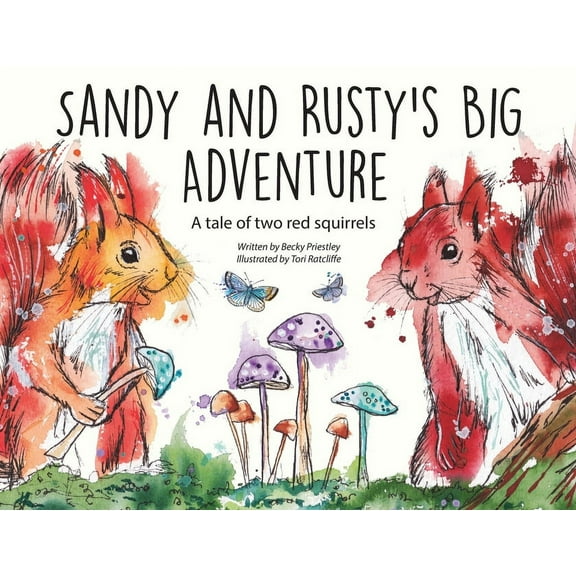 Pre-Owned Sandy and Rusty's Big Adventure: A tale of two red squirrels, (Paperback)