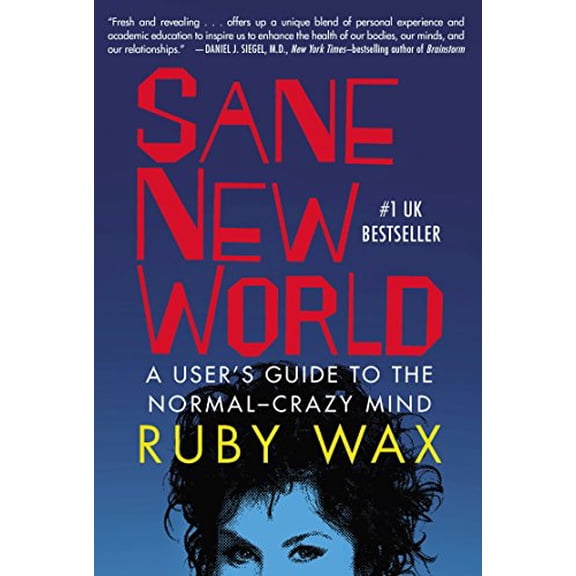 Pre-Owned Sane New World: A User's Guide to the Normal-Crazy Mind (Paperback) 039917060X 9780399170607