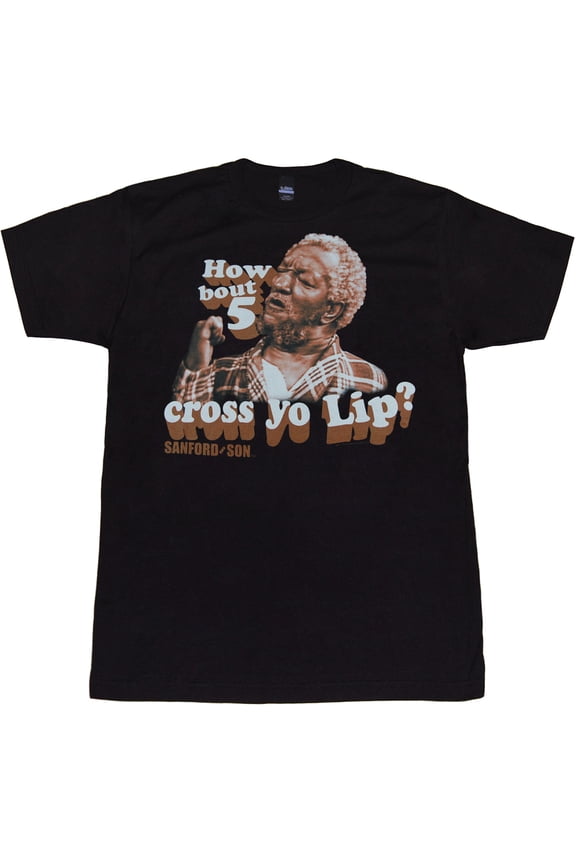 Sanford and Son 5 Across Your Lip Adult T-Shirt