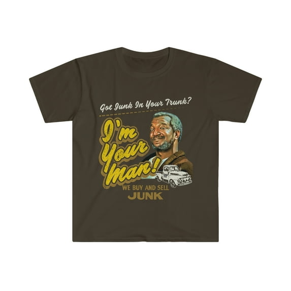 Sanford and Son Got Junk In Your Trunk T-Shirt