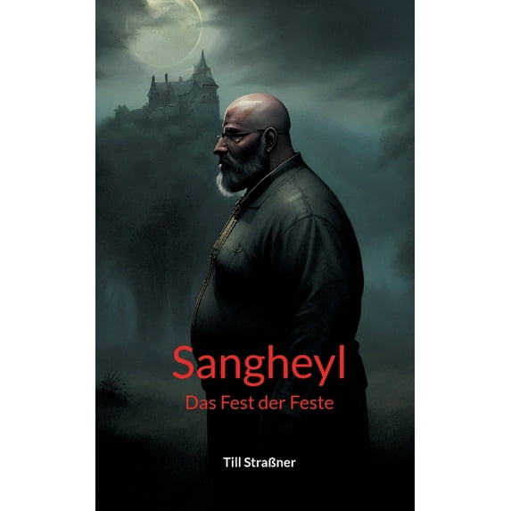 Sangheyl: Das Fest der Feste, (Paperback)