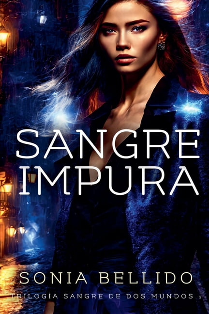 Sangre de DOS Mundos Sangre impura, Book 1, (Paperback)