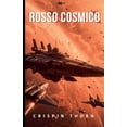 thumbnail image 1 of Sangue E Polvere Di Stelle Rosso Cosmico, Book 3, (Paperback), 1 of 1