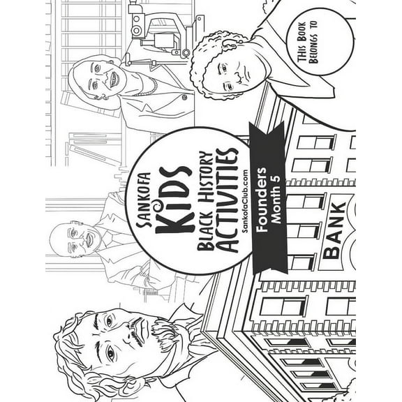 Sankofa Kids Black History Activities: Founders Month 5 (SC Monthly Black)